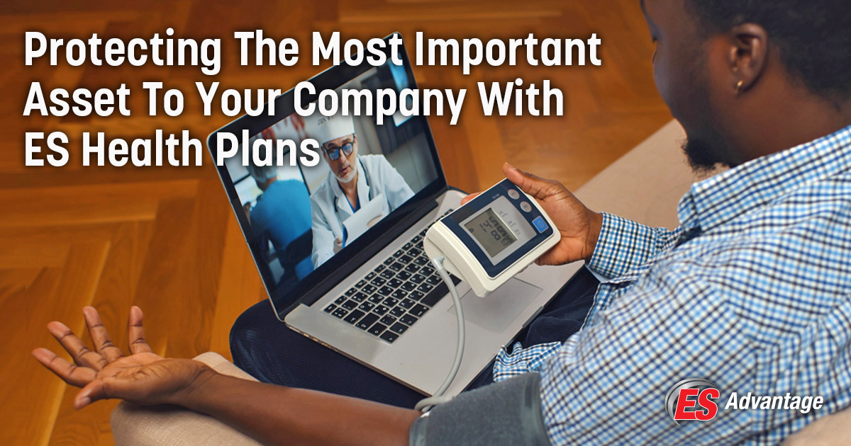 Protecting Your Most Important Asset To Your Company With ES Health Plans