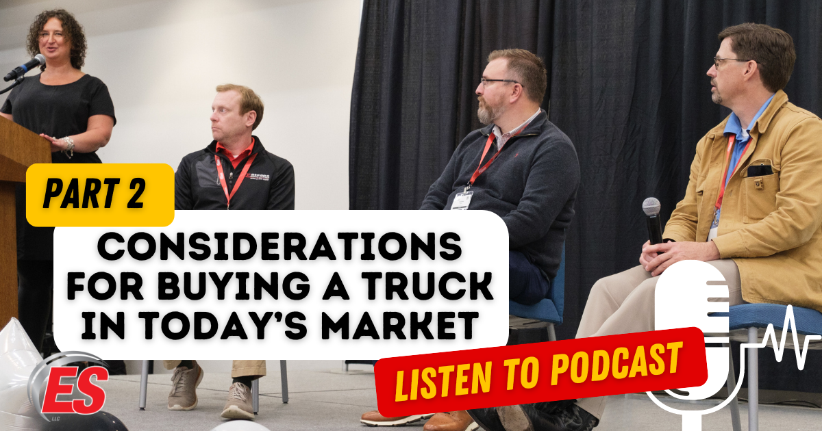 Panel Discussion Part 2: Considerations For Buying A Truck In Today’s Market