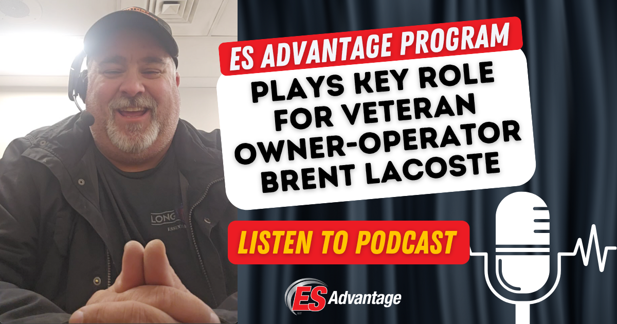 ES Advantage Program Plays Key Role For Veteran Owner-Operator Brent Lacoste