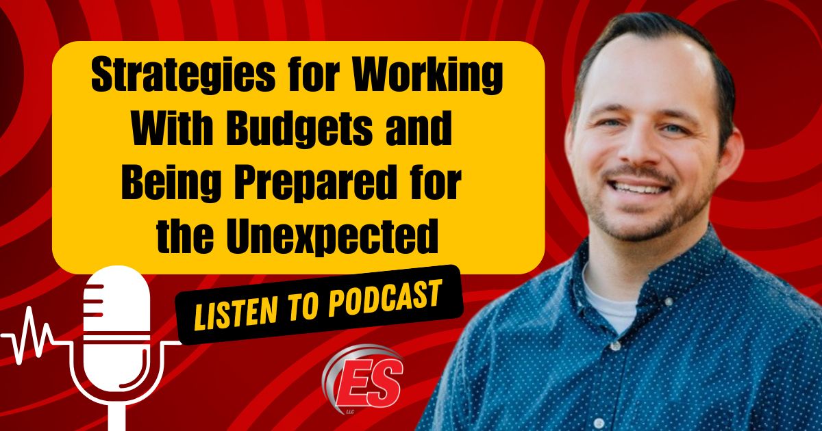 Strategies For Working With Budgets And Being Prepared For The Unexpected